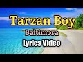 Tarzan Boy - Baltimora (Lyrics Video)