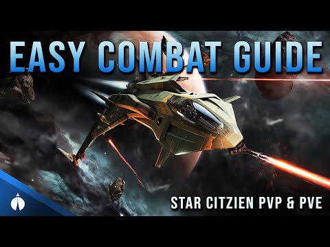 Star Citizen Beginners Combat Guide | 3.16