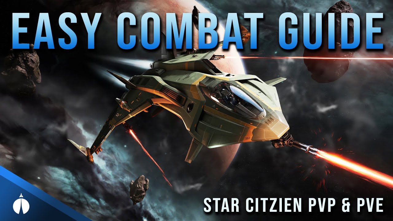 Star Citizen Beginners Combat Guide | 3.16 - YouTube