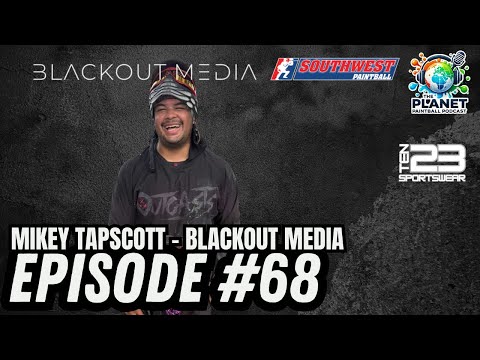 Mikey Tapscott - Blackout Media Ep. 68