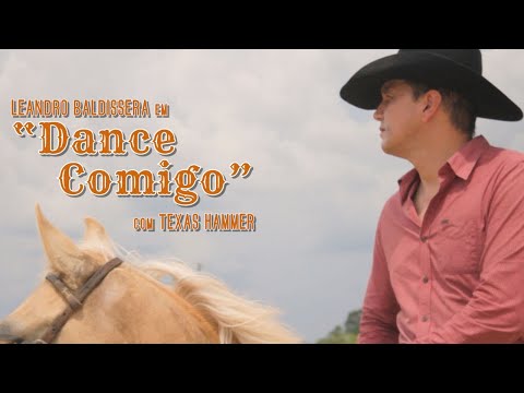 Leandro Baldissera feat Texas Hammer - Dance Comigo (Clipe Oficial)