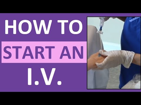 How to Start an IV | Intravenous Insertion for Nurses
