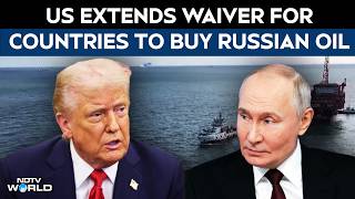 Russia Oil News | US Extends Waiver For Countries To Buy Russian Oil