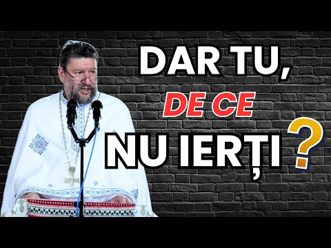 Iartă-mă Doamne! ...dar eu NU pot. - Pr. Daniel Avram [17.03.2024]