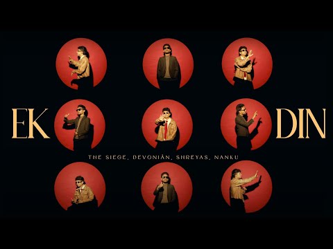 EK DIN | The Siege, Devoniàn, Shreyas, Nanku (Official Music Video) | Def Jam India