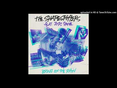 Bring On The Rain (feat. Joss Stone) The Shapeshifters (Extra Extended Mix)