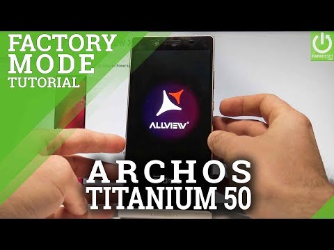 How to Enter Factory Mode in ARCHOS 50 Titanium 4G |HardReset.info