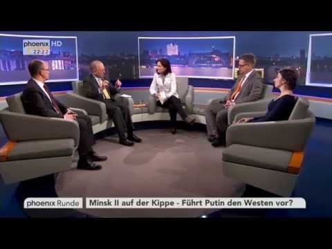 "Minsk II auf der Kippe - Führt Putin den Westen vor?" - phoenix Runde vom 19.02.2015