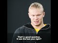 Erling Haaland names his top 3 players #shorts
