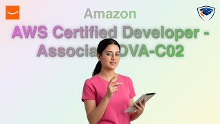 AWS Certified Developer Associate DVA-C02 Full Syllabus Breakdown: Is This the Right Cert for You?
