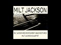 Milt Jackson Quartet  - i should care