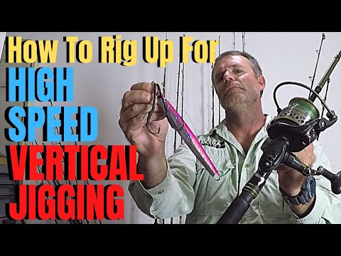 How to rig up for HIGH SPEED VERTICAL JIGGING
