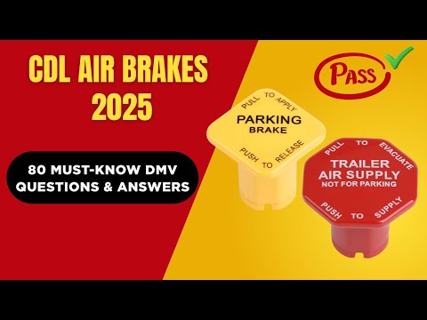 CDL Air Brakes Test 2025 – DMV 80 Questions & Answers