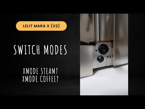 Lelit Mara X (V2) | New Switch Modes | Xmode Steam & Coffee