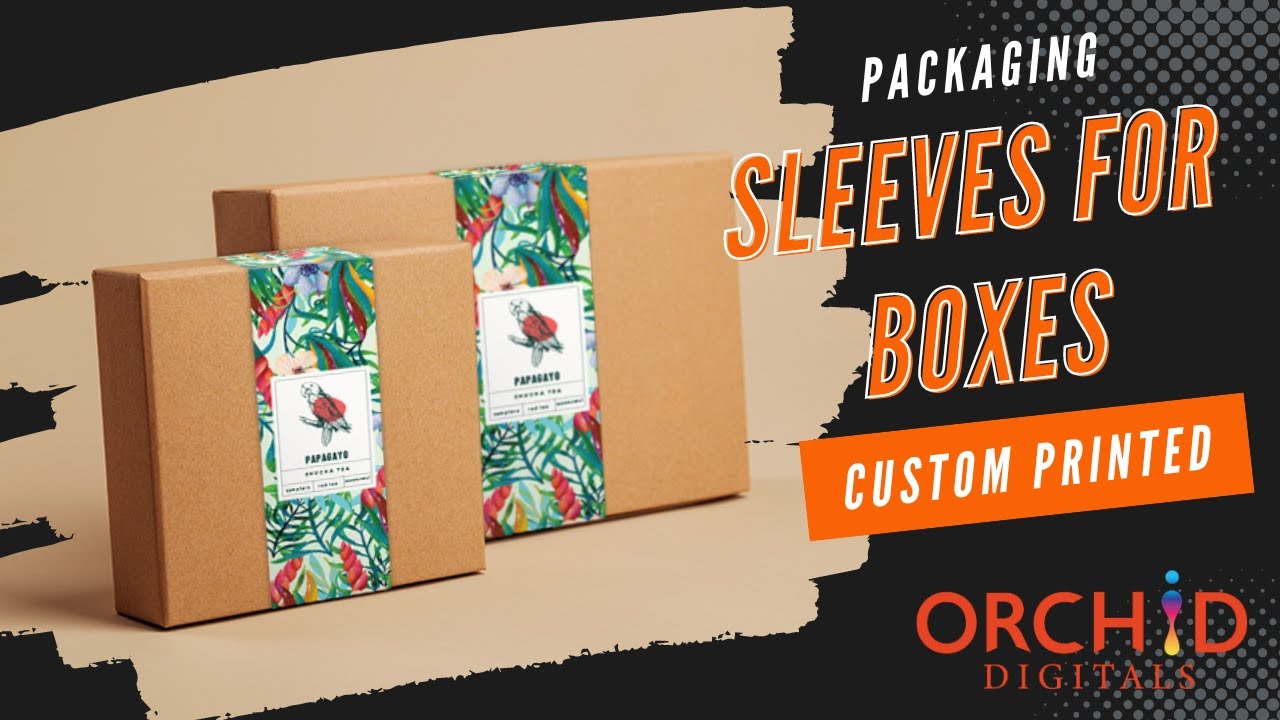 Custom-Printed Box Sleeves | Makeover your Boxes from Basic to Brilliant | Stand out with box wraps!