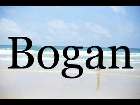 How To Pronounce Bogan🌈🌈🌈🌈🌈🌈Pronunciation Of Bogan