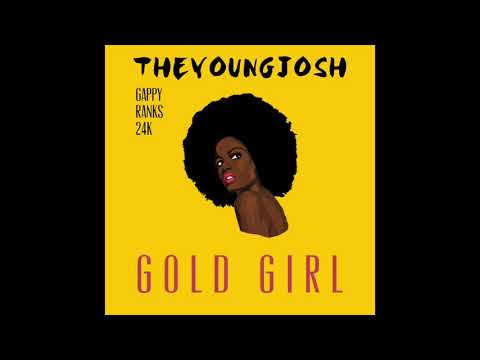 theyoungjosh X Gappy Ranks - 24K (REMIX) (GOLD GIRL RIDDIM)