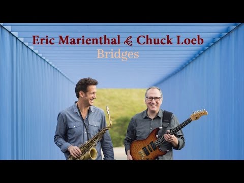 Eric Marienthal & Chuck Loeb 