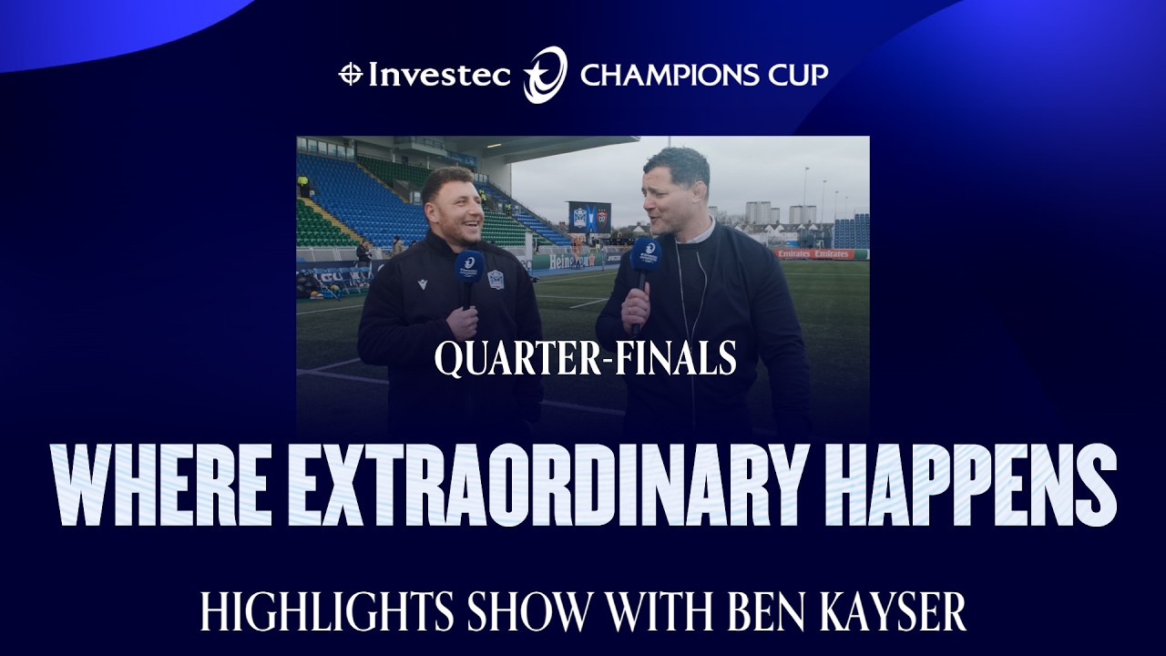 Quarter-Finals Where Extraordinary Happens Highlights Show: Ben Kayser’s Scottish Adventure