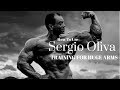 How to Use Sergio Oliva Training for Huge Arms!