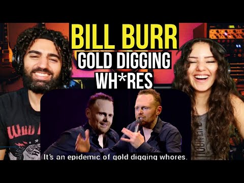 We react to Bill Burr - Epidemic of Gold Digging Wh*res