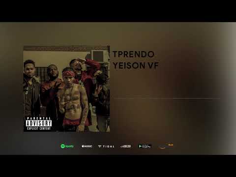 TPRENDO - YEISON VF (AUDIO OFICIAL)