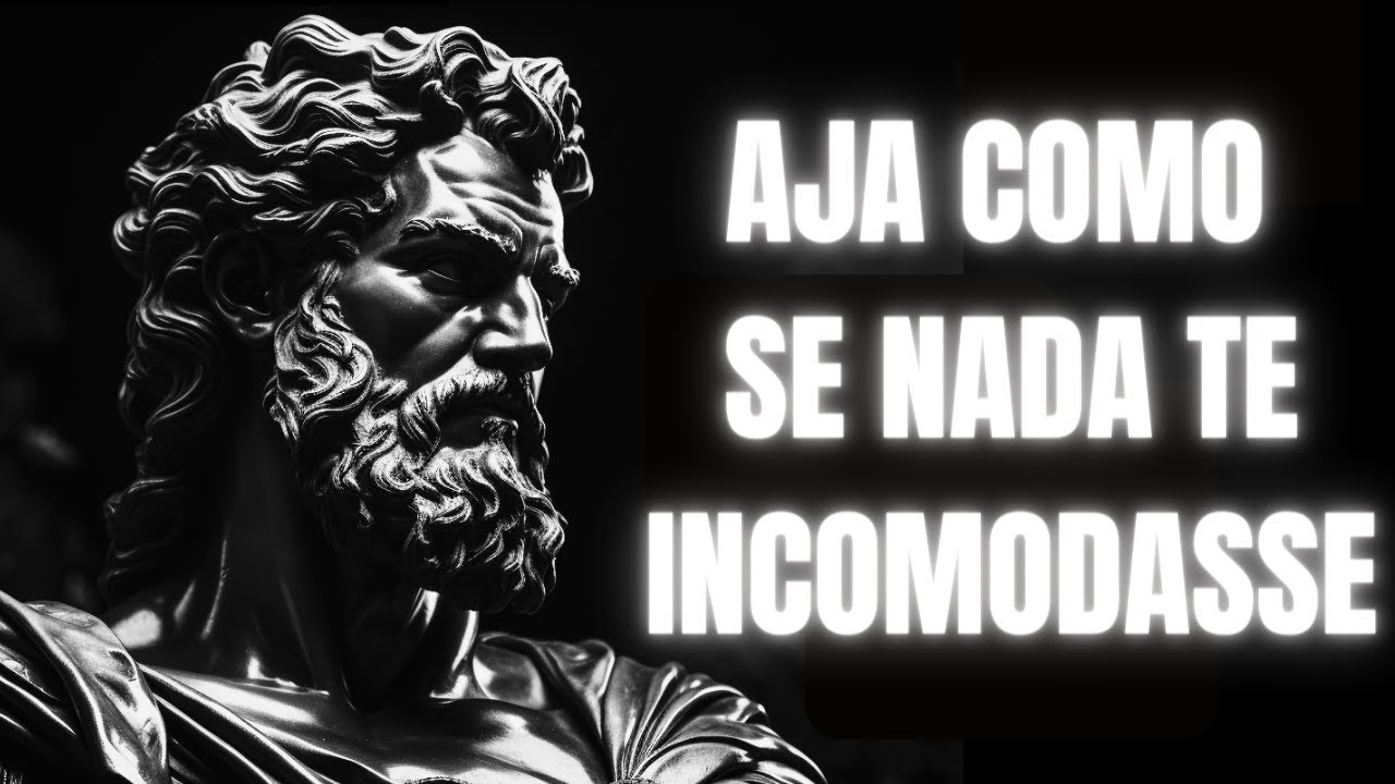 AJA COMO SE NADA TE INCOMODASSE | Isso é muito poderoso | A filosofia estóica de Epicteto estoicismo