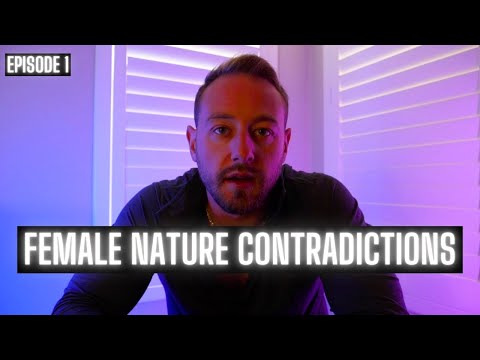 Female Nature Contradictions Episode 1 - Women will try to get you to plan dates just to reject you