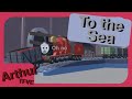 To The Sea Thomtoys Sodor