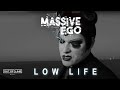 Massive Ego - Low Life