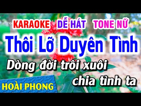 Karaoke Thôi Lỡ Duyên Tình Tone Nữ Nhạc Sống DỄ HÁT | Hoài Phong Organ
