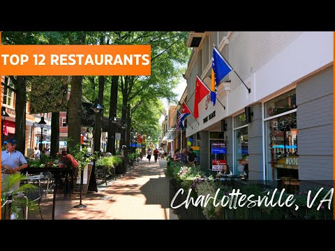 Top 12 Restaurants In Charlottesville, VA