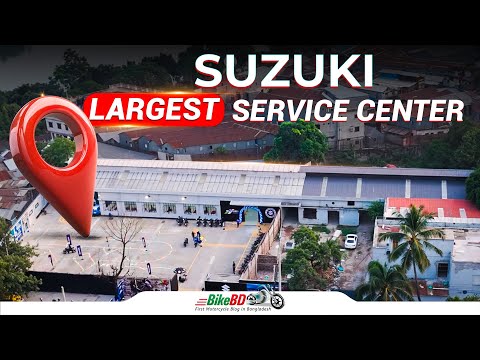 World’s Biggest Suzuki Service Center Now in Bangladesh | Suzuki Biggest Service Arena