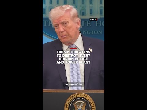 Trump threatens to destroy every Iranian bridge and power plant