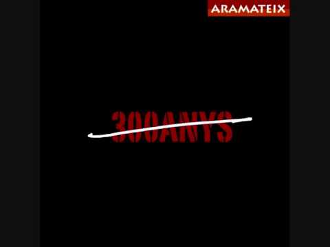 Lluitadors - Aramateix - 300 Anys