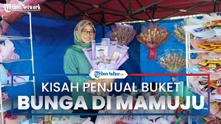 Kisah Penjual Buket Bunga di Mamuju yang Mampu Bantu Biayai Kuliah, Berawal dari Hobi