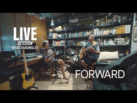 forward Live session - วัชราวลี