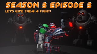 Season 3 | Episode 3 | Let's Give Them A Fight! || The Moon 2050