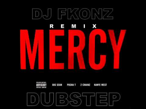 Kanye West - Mercy - DUBSTEP REMIX - DJ FKONZ