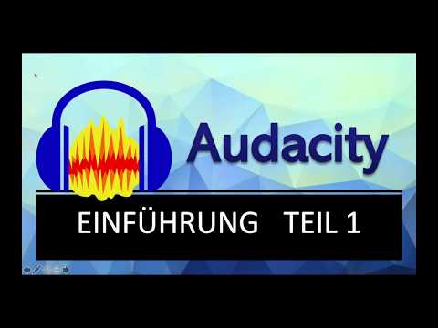 Audacity Einführung - Teil 1