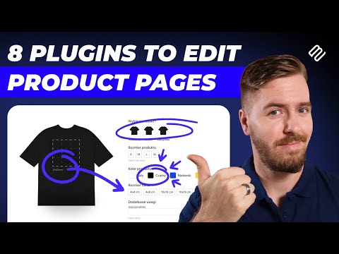 Top 8 Plugins To Modify Your WooCommerce Product Page