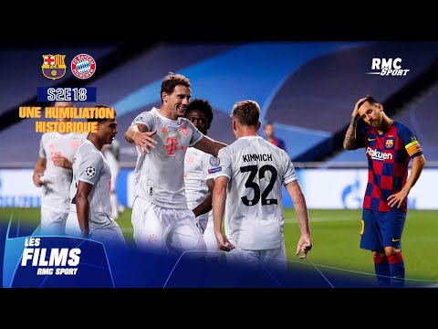 FC Barcelone-Bayern Munich (S02E18) : Le film RMC Sport d'une humiliation historique
