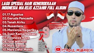 Download lagu LAGU SPESIAL KEMERDEKAAN INDONESIA YANG KE 78 MAJELIS AZZAHIR FULL ALBUM mp3 Download lagu LAGU SPESIAL KEMERDEKAAN INDONESIA YANG KE 78 MAJELIS AZZAHIR FULL ALBUM mp3
