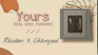 Download lagu Raiden X CHANYEOL – YOURS (Feat. LeeHi, CHANGMO) Lyrics Hangul and Romanization mp3