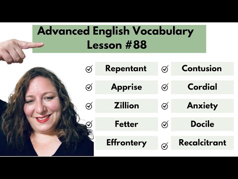 88: Advanced Vocabulary #Repentant #Apprise #Fetter #Effrontery #Contusion #Docile #Recalcitrant