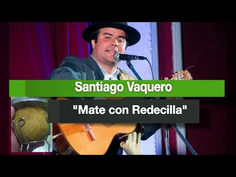 "Un Mate con Redecilla" | Santiago Vaquero
