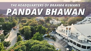 Pandav Bhawan - The Headquarters of Brahma Kumaris | Mount Abu | @brahmakumaris
