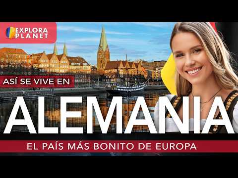 ALEMANIA | Así se vive en ALEMANIA | El País más Bonito de Europa