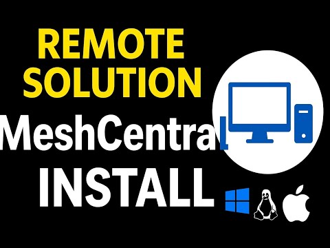 How to Install MeshCentral on Windows 10 & 11 | Remote Solutions 2025