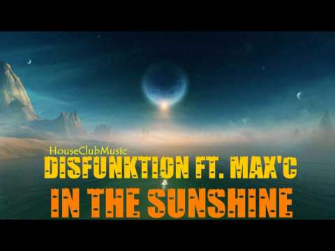 Disfunction feat. Max C - In The Sunshine (Don Palm & Johan Wedel Remix)